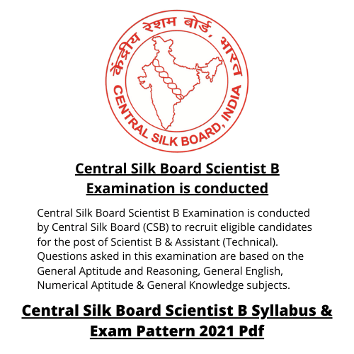 Central Silk Board Scientist B Examination is conducted