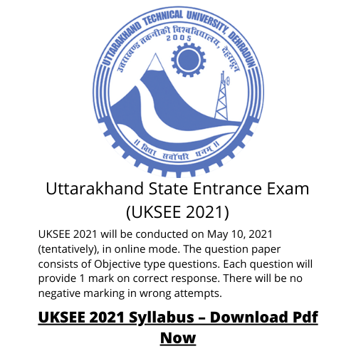 Uttarakhand State Entrance Exam (UKSEE 2021)